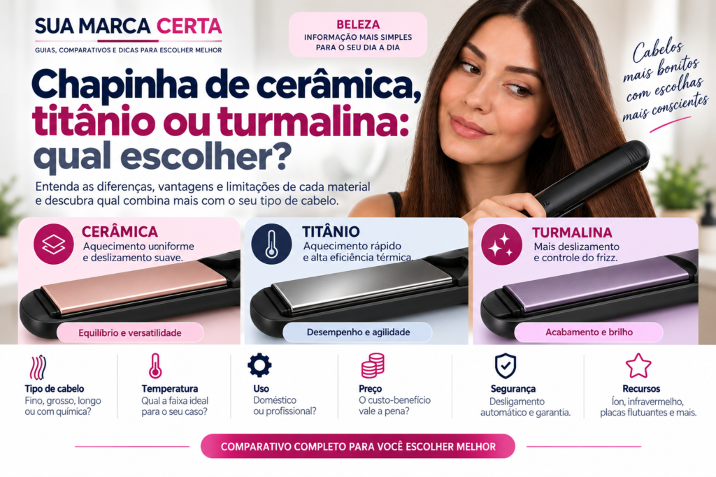 Chapinha de cerâmica, titânio ou turmalina qual escolher